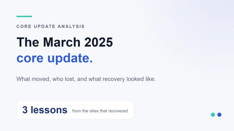 The March 2025 core update. — What moved, who lost, and what recovery looked like.